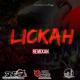 Lickah by Remixah