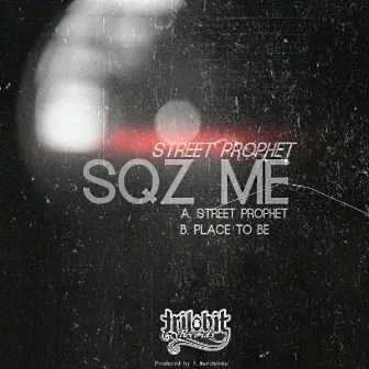 Street Prophet by Sqz Me