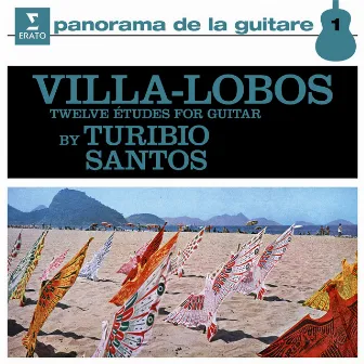 Villa-Lobos: 12 Études for Guitar, W235 by Turibio Santos