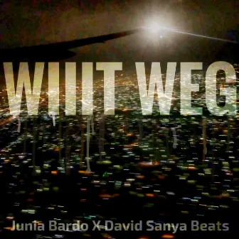 Wiiit Weg by Junia Bardo