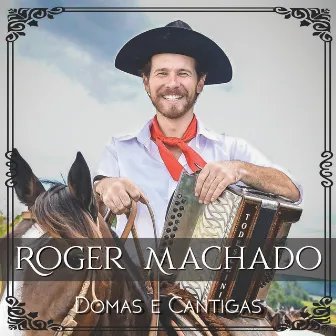 Domas e Cantigas by Roger Machado