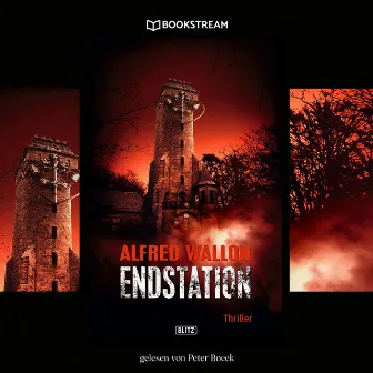 Endstation [Thriller Reihe (Ungekürzt)] by 