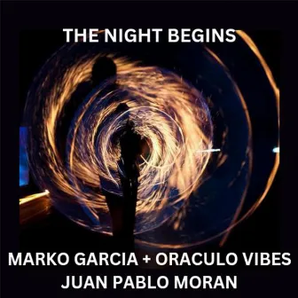 The Night Begins E.P by Marko Garcia