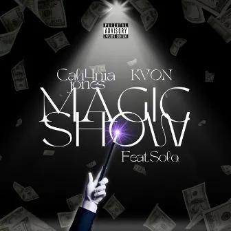 Magic Show by Cali4nia Jones