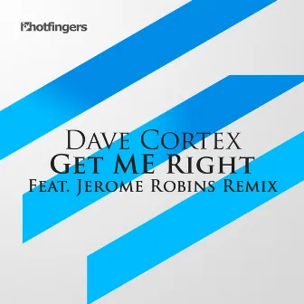 Get Me Right (feat. Melanie Synn) by Dave Cortex