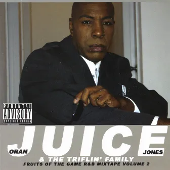 Fruits of the Game R&B Mixtape Volume 2 by Oran Juice Jones