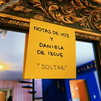 Soltar by Notas de Voz