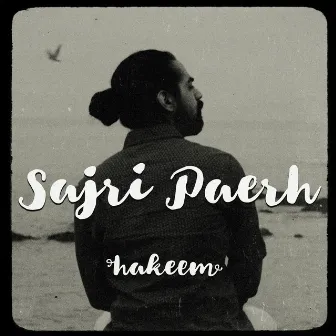 Sajri Paerh by Hakeem