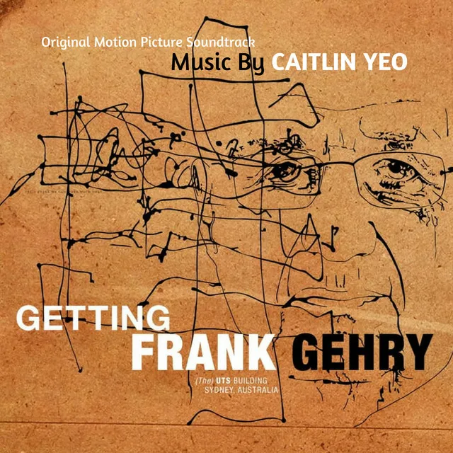 Getting Frank Gehry (Original Motion Picture Soundtrack)