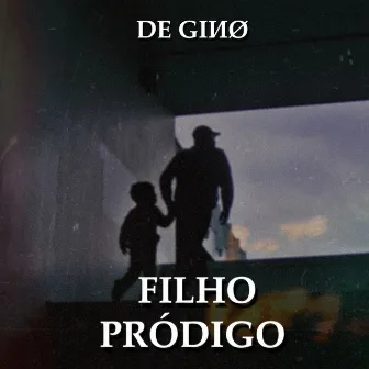 Filho Pródigo by De Gino