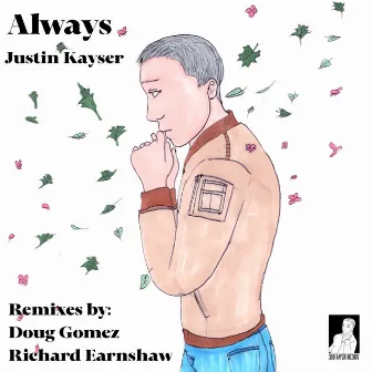 Always (Remixes) by Justin Kayser