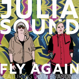 Fly Again by Julia Sound