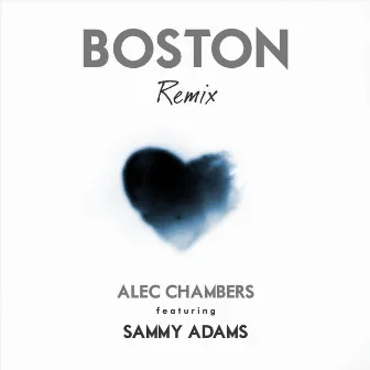 Boston (Remix) by Sammy Adams