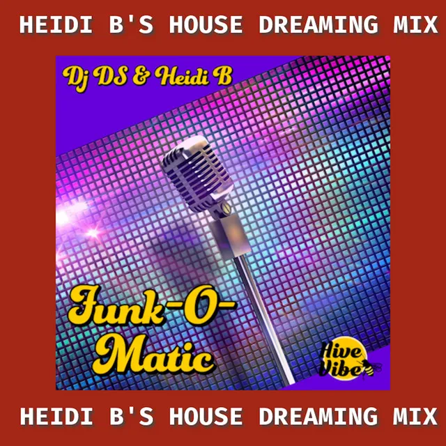 Funk-O-Matic - Heidi B's House Dreaming Mix