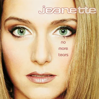 No More Tears by Jeanette