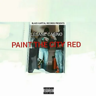 Paint the City Red by Lesane Casino