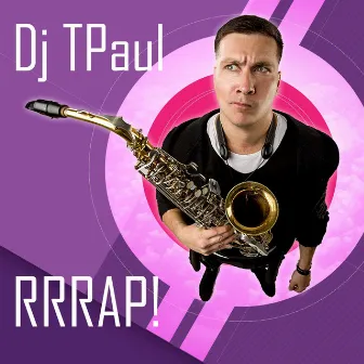 Rrrap! by DJ TPaul