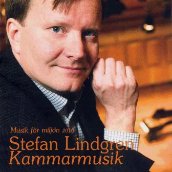 Musik för miljön - Kammarmusik by Stefan Lindgren