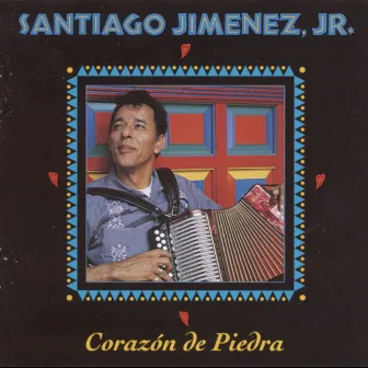 Corazon de Piedra by Santiago Jimenez, Jr.