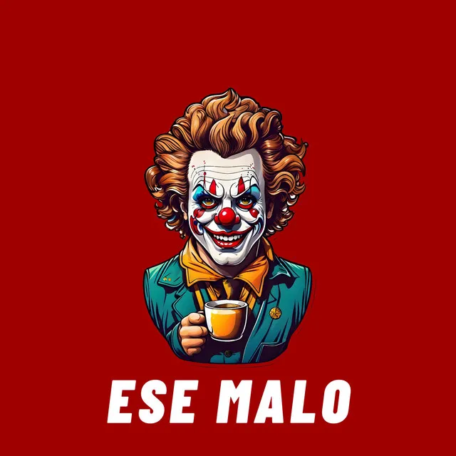 Ese Malo