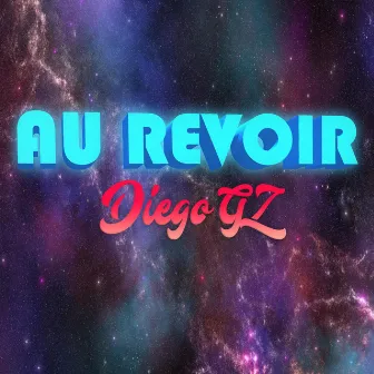 Au Revoir by Diego Gz