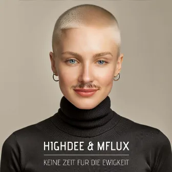 Keine Zeit für die Ewigkeit by Mflux