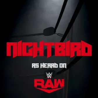 Nightbird (As Heard On RAW) by Marti Amado