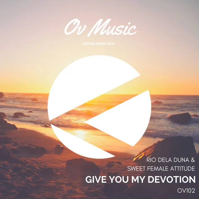 Give You My Devotion