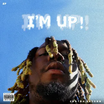 I'm Up! EP by Contra $Aturn