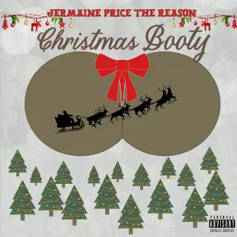 Christmas Booty by Jermaine Price The Reason