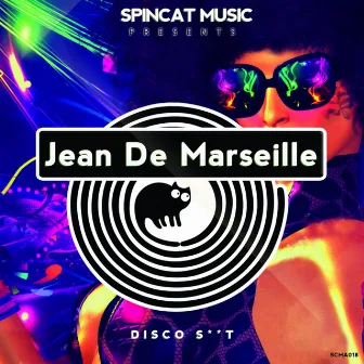 Disco Shit by Jean De Marseille