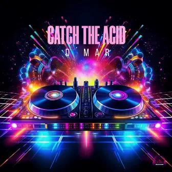 Catch the acid by D´MAR