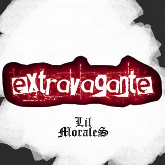 Extravagante by Lil Morales