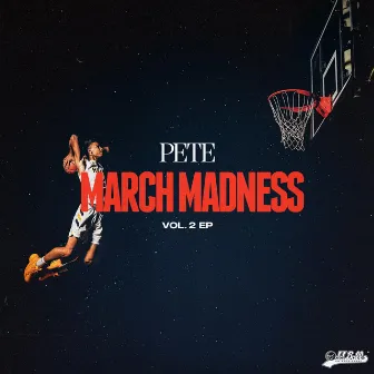 MARCH MADNESS by Pete