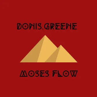 Moses Flow by Donis.Greene