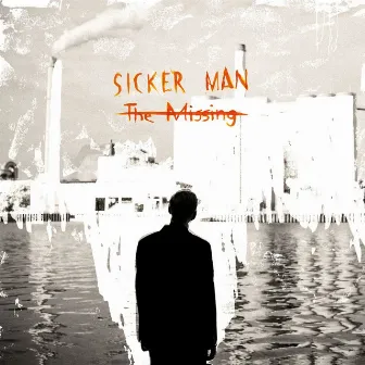 The Missing by Sicker Man