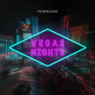 Vegas Nights by Feverlane