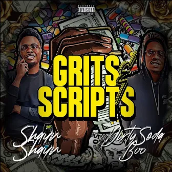 Grits & Scripts, Vol. 1 by Dirty Soda Boo