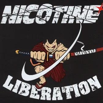 Liberation by Nicotine