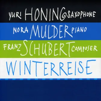 Winterreise by Yuri Honing