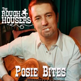 Posie Bites by The Roughhousers