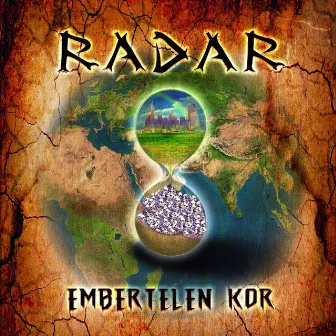 Embertelen Kor by Radar