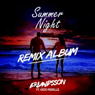 Summer Night (Remix Album) by Erlandsson