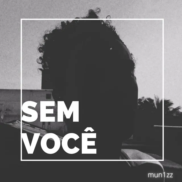 Sem você