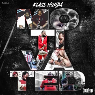 Motivated by Klass Murda