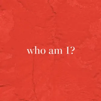 who am I? by D.E.P