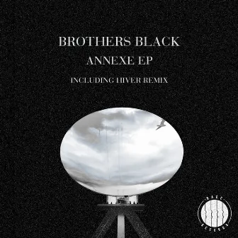 Annexe EP by Brothers Black