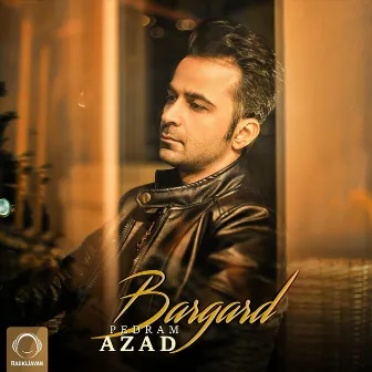 Bargard by Pedram Azad