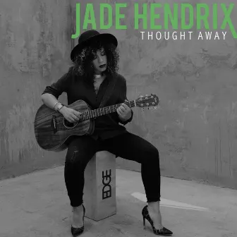 Thought Away by Jade Hendrix