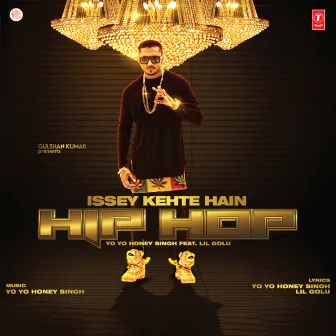 Issey Kehte Hain Hip Hop by Lil Golu